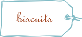 Biscuits